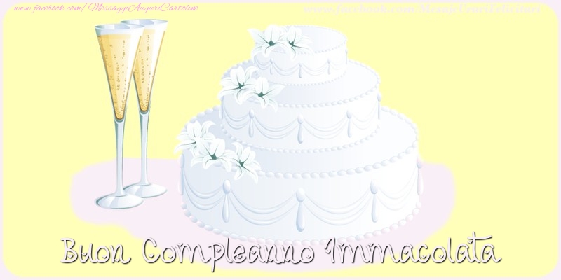 Cartoline di compleanno - Champagne & Torta | Buon compleanno Immacolata
