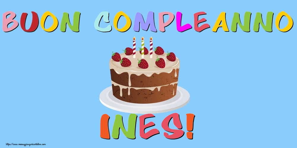 Cartoline di compleanno - Torta | Buon Compleanno Ines!