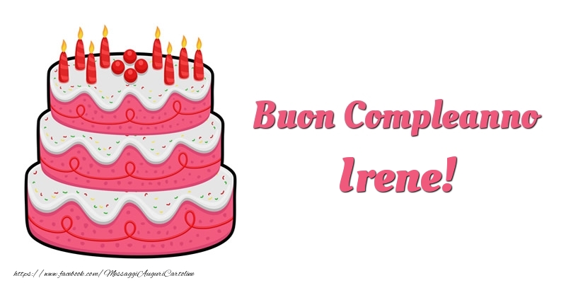Cartoline di compleanno -  Torta Buon Compleanno Irene