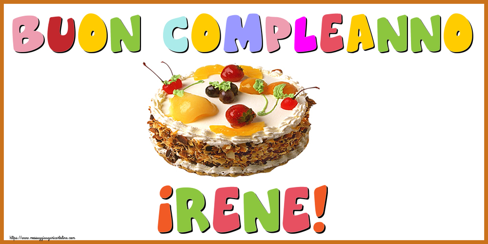 Cartoline di compleanno - Torta | Buon Compleanno Irene!