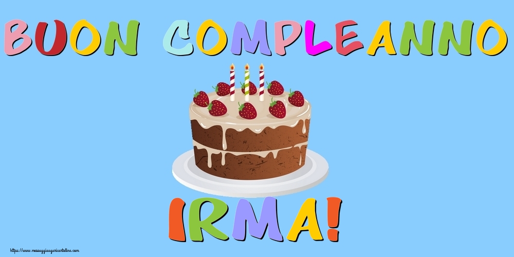 Cartoline di compleanno - Torta | Buon Compleanno Irma!