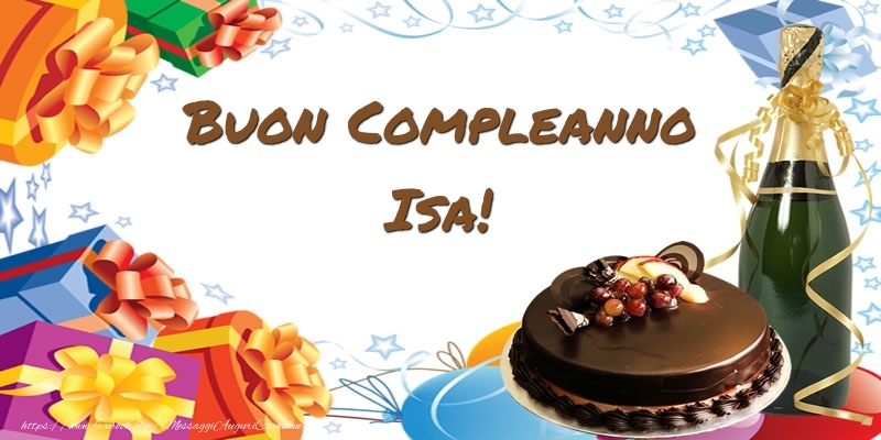 Cartoline di compleanno - Champagne & Regalo & Torta | Buon Compleanno Isa!