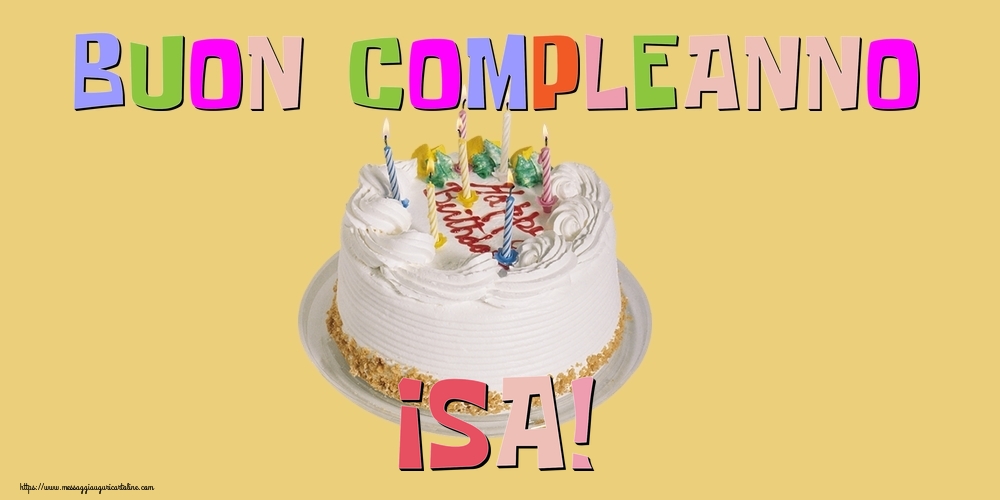Cartoline di compleanno - Buon Compleanno Isa!