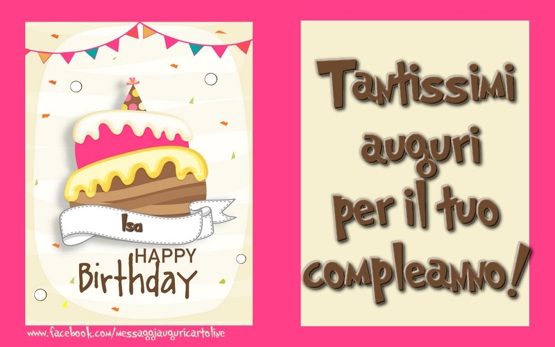 Cartoline di compleanno - Torta | Tantissimi  auguri  per il tuo  compleanno! Isa