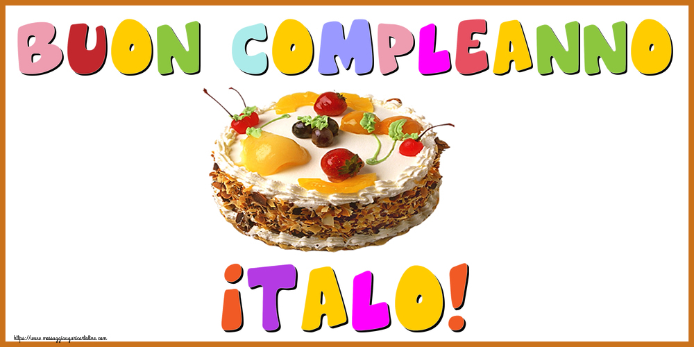Cartoline di compleanno - Torta | Buon Compleanno Italo!