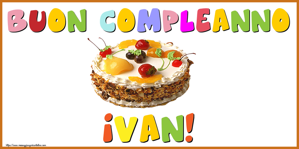 Cartoline di compleanno - Buon Compleanno Ivan!