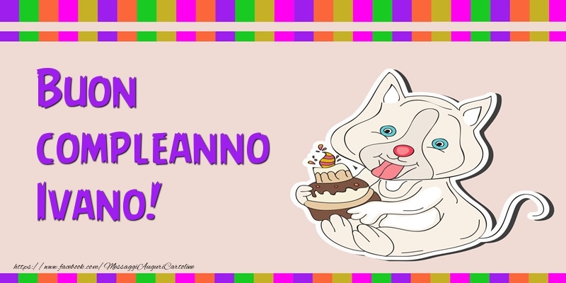 Cartoline di compleanno - Torta | Buon compleanno Ivano!