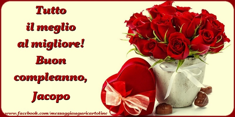 Cartoline di compleanno - Mazzo Di Fiori & Regalo & Rose | Tutto il meglio al migliore! Buon compleanno, Jacopo