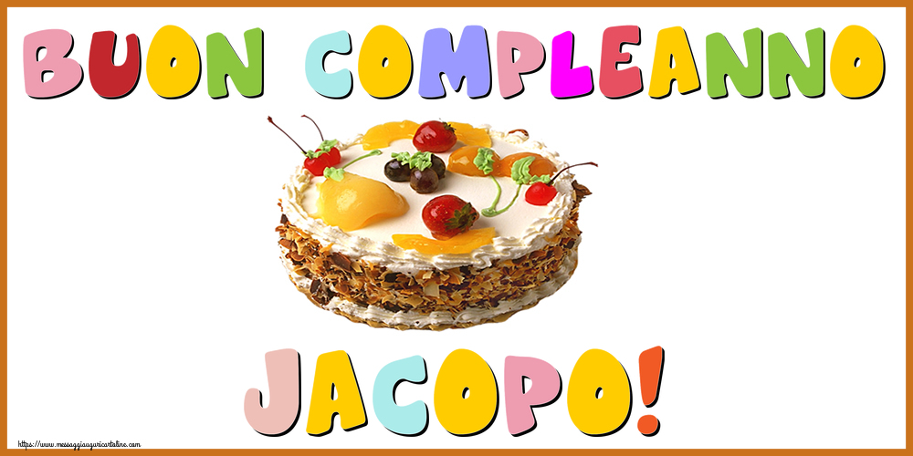 Cartoline di compleanno - Torta | Buon Compleanno Jacopo!