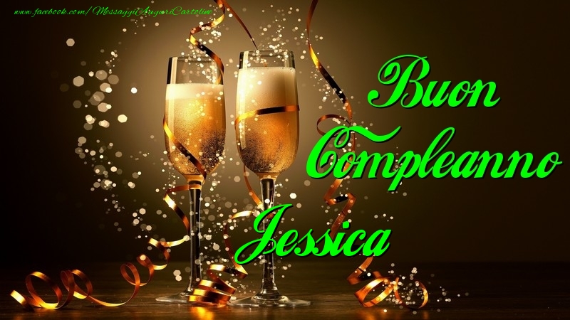 Cartoline di compleanno - Champagne | Buon Compleanno Jessica