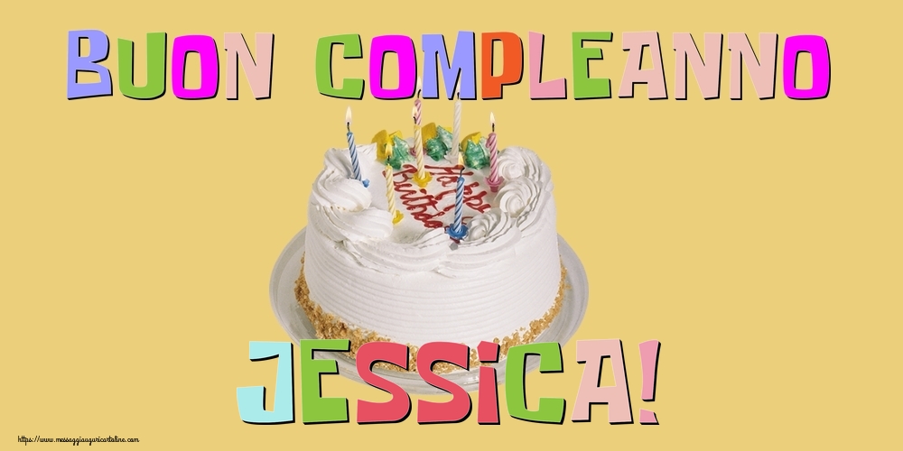 Cartoline di compleanno - Buon Compleanno Jessica!