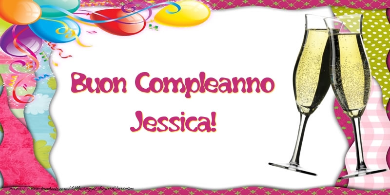 Cartoline di compleanno - Champagne & Palloncini | Buon Compleanno Jessica!