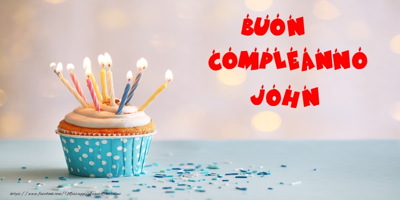 Cartoline di compleanno - Torta | Buon compleanno John