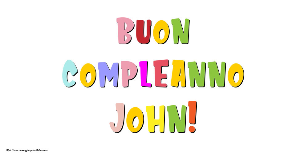 Cartoline di compleanno - Buon compleanno John!