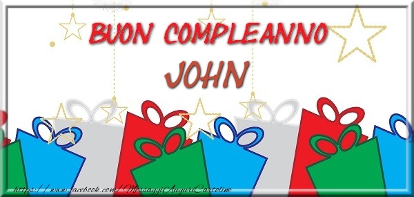 Cartoline di compleanno - Regalo | Buon compleanno John