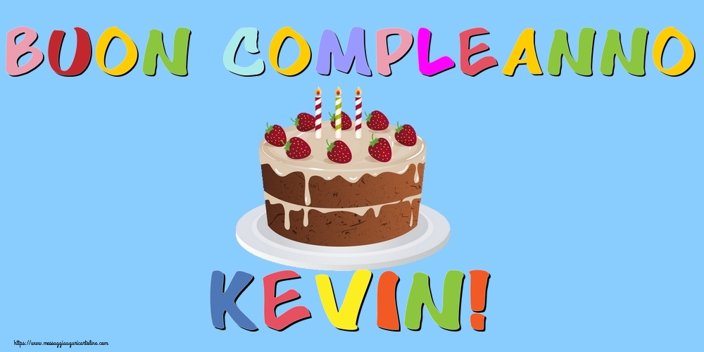 Cartoline di compleanno - Torta | Buon Compleanno Kevin!