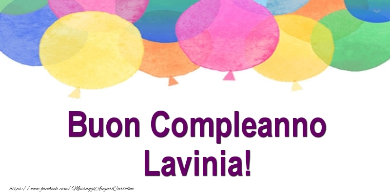 Cartoline di compleanno - Buon Compleanno Lavinia!
