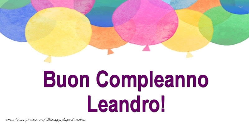  Cartoline di compleanno - Palloncini | Buon Compleanno Leandro!