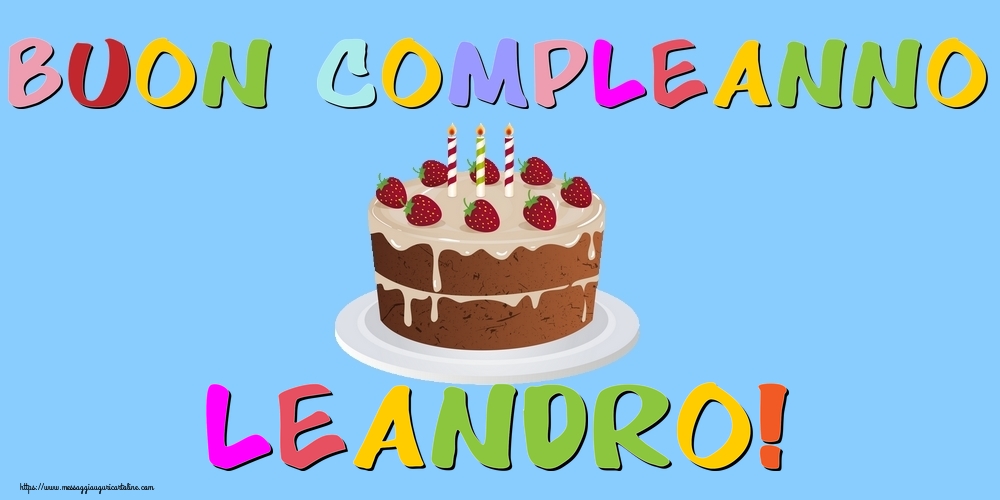  Cartoline di compleanno - Torta | Buon Compleanno Leandro!