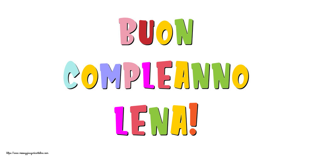 Cartoline di compleanno - Buon compleanno Lena!
