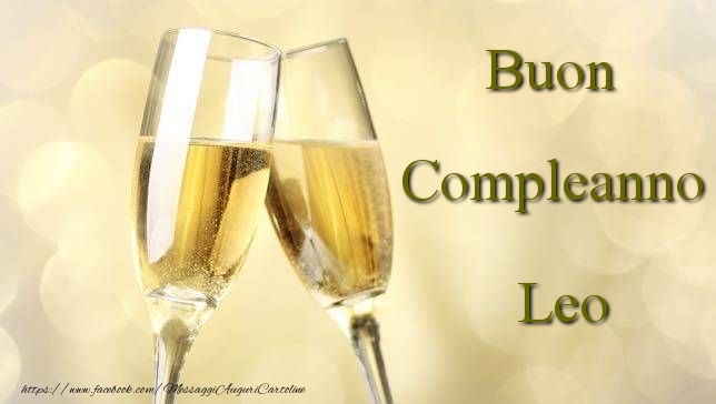 Cartoline di compleanno - Champagne | Buon Compleanno Leo