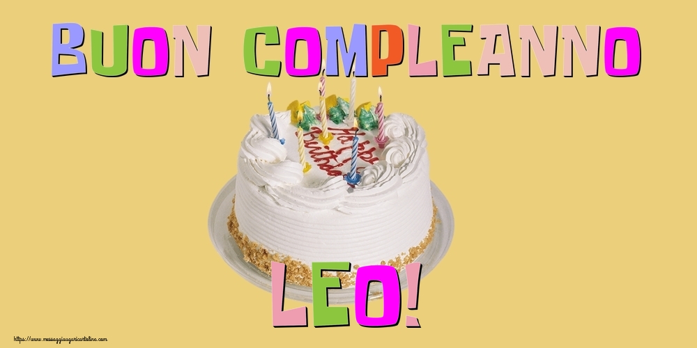Cartoline di compleanno - Torta | Buon Compleanno Leo!