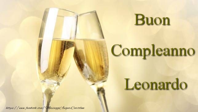 Cartoline di compleanno - Champagne | Buon Compleanno Leonardo
