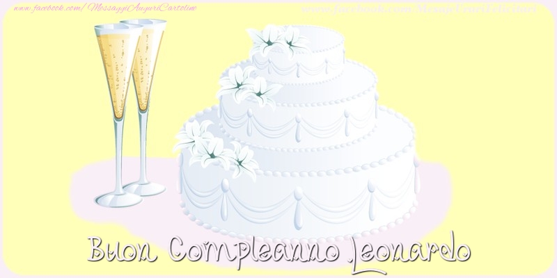 Cartoline di compleanno - Champagne & Torta | Buon compleanno Leonardo
