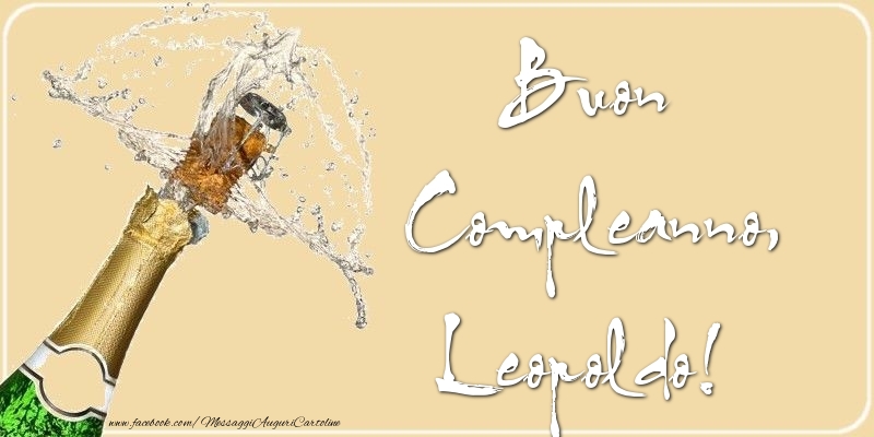 Cartoline di compleanno - Champagne | Buon Compleanno, Leopoldo