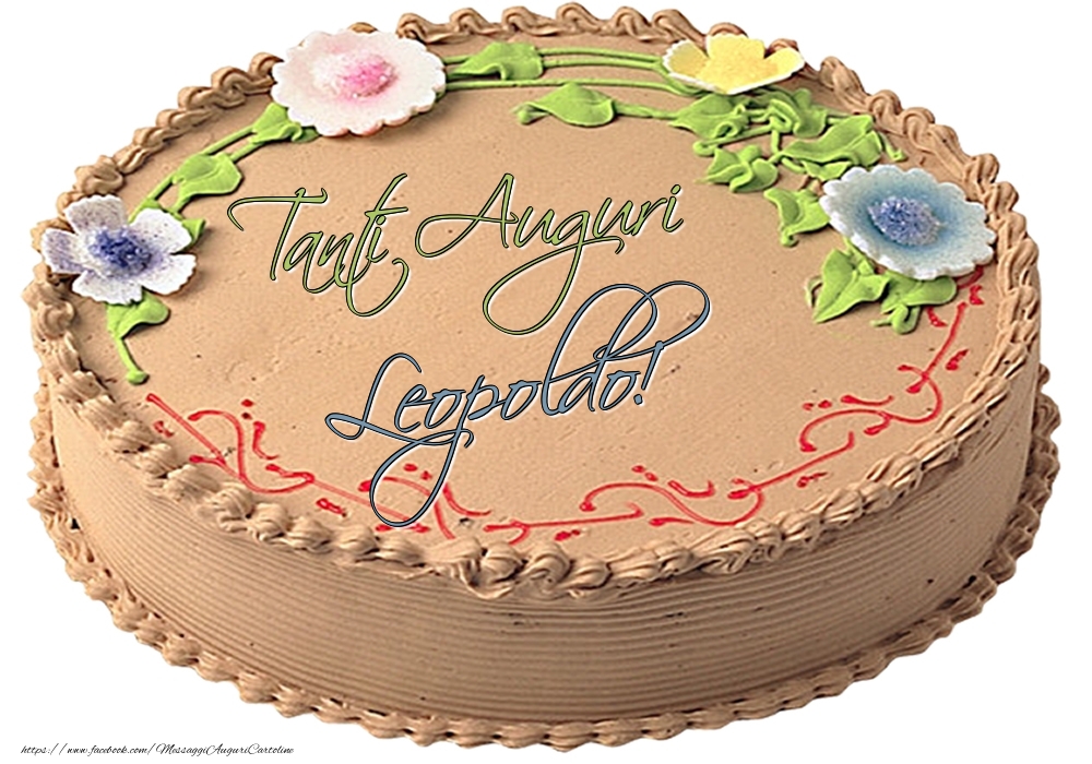 Cartoline di compleanno - Leopoldo - Tanti Auguri! - Torta