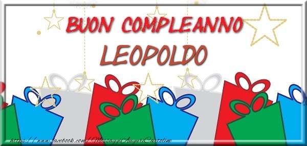Cartoline di compleanno - Regalo | Buon compleanno Leopoldo