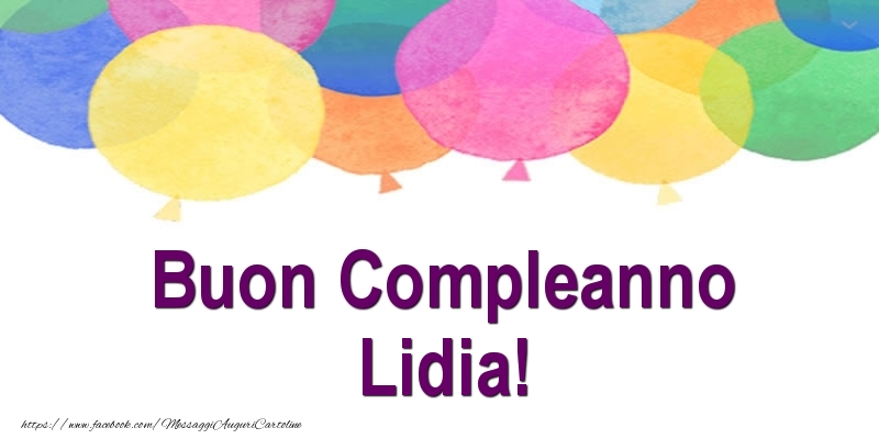 Cartoline di compleanno - Palloncini | Buon Compleanno Lidia!