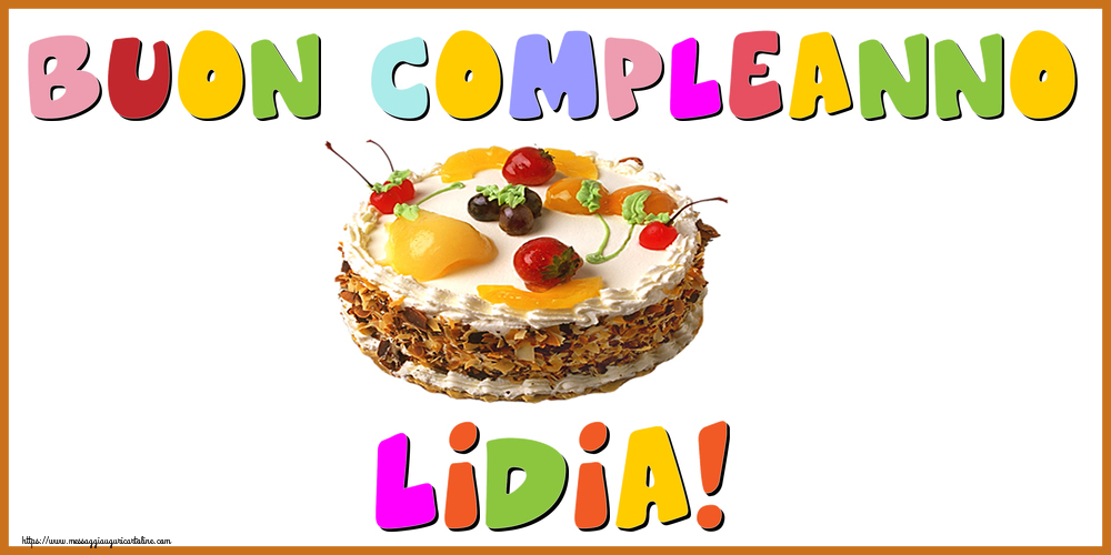 Cartoline di compleanno - Torta | Buon Compleanno Lidia!