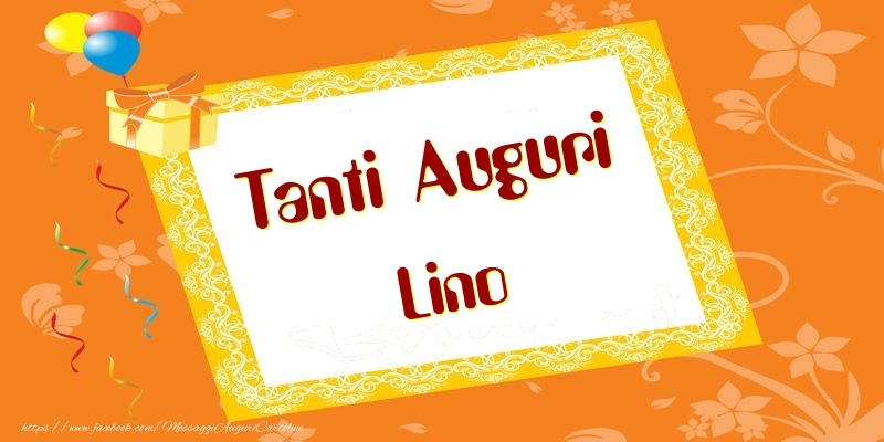 Cartoline di compleanno - Tanti Auguri Lino