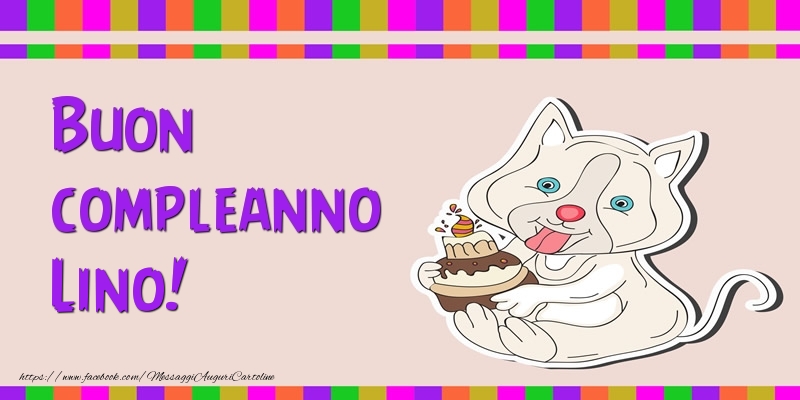 Cartoline di compleanno - Torta | Buon compleanno Lino!
