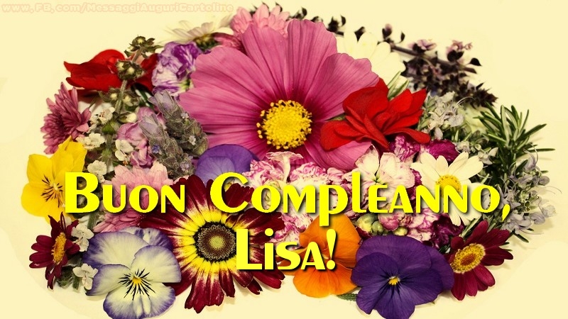 Cartoline di compleanno - Fiori & Mazzo Di Fiori | Buon compleanno, Lisa!