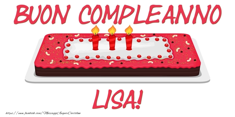 Cartoline di compleanno - Torta | Buon Compleanno Lisa!