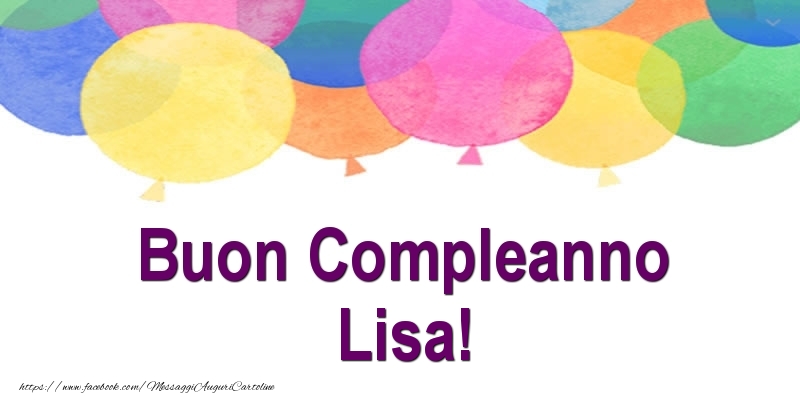 Cartoline di compleanno - Palloncini | Buon Compleanno Lisa!