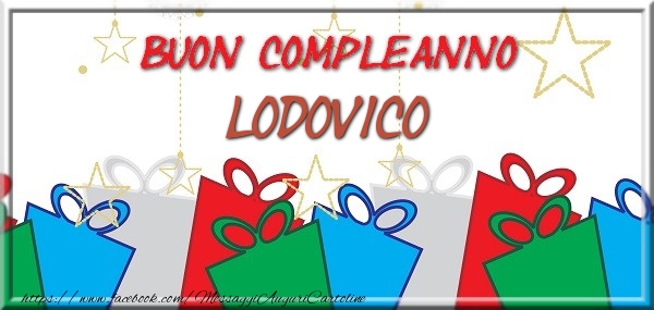 Cartoline di compleanno - Buon compleanno Lodovico