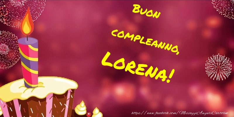 Cartoline di compleanno - Buon compleanno, Lorena