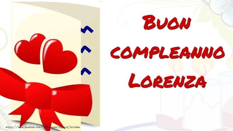 Cartoline di compleanno - Buon compleanno Lorenza