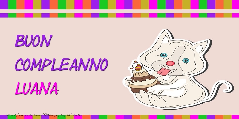 Cartoline di compleanno - Torta | Buon Compleanno Luana