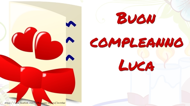 Cartoline di compleanno - Buon compleanno Luca