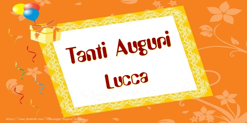 Cartoline di compleanno - Tanti Auguri Lucca