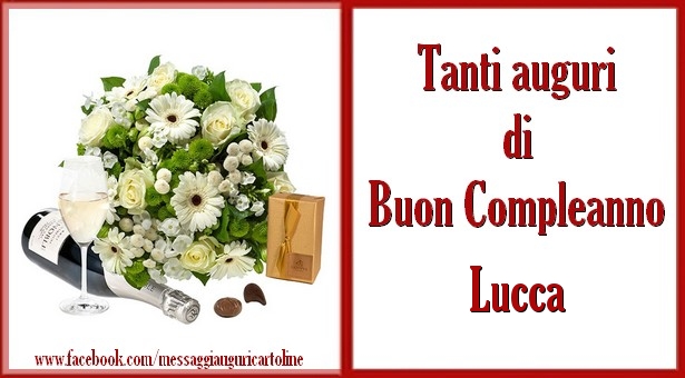 Cartoline di compleanno - Tanti auguri di Buon Compleanno Lucca