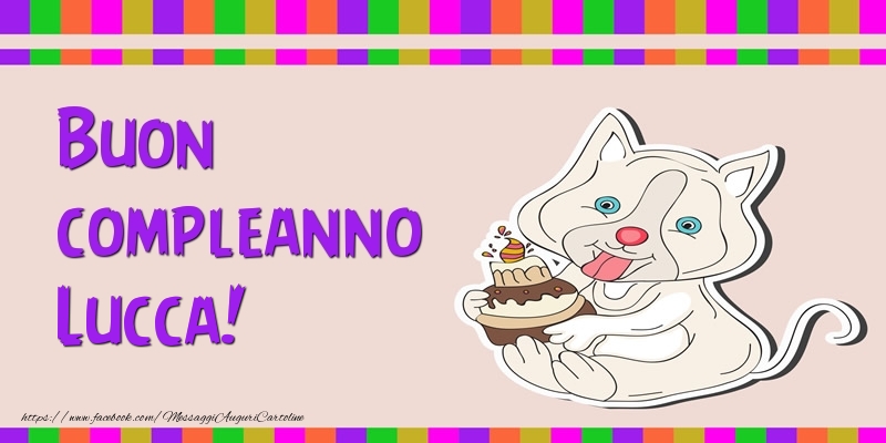 Cartoline di compleanno - Torta | Buon compleanno Lucca!