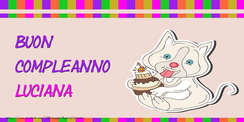 Cartoline di compleanno - Torta | Buon Compleanno Luciana
