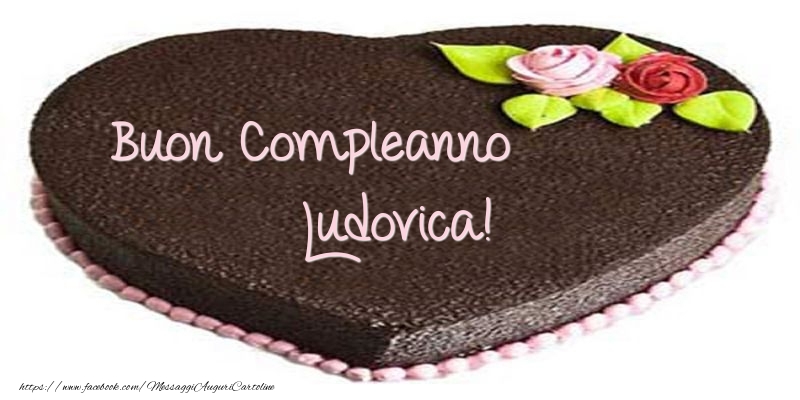Cartoline di compleanno -  Torta di Buon compleanno Ludovica!