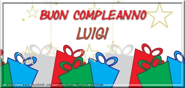 Cartoline di compleanno - Regalo | Buon compleanno Luigi