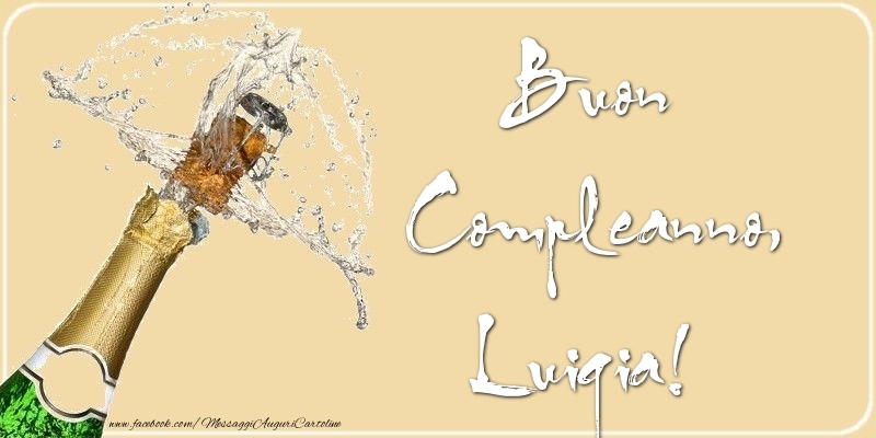 Cartoline di compleanno - Champagne | Buon Compleanno, Luigia